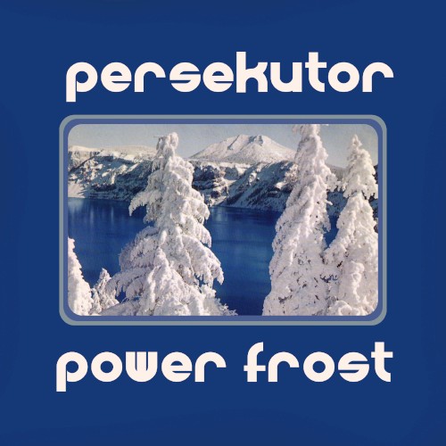 Persekutor - Power Frost